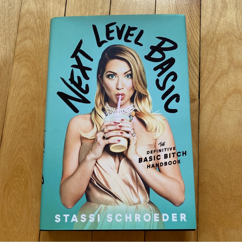 Next Level Basic by Stassi Schroeder